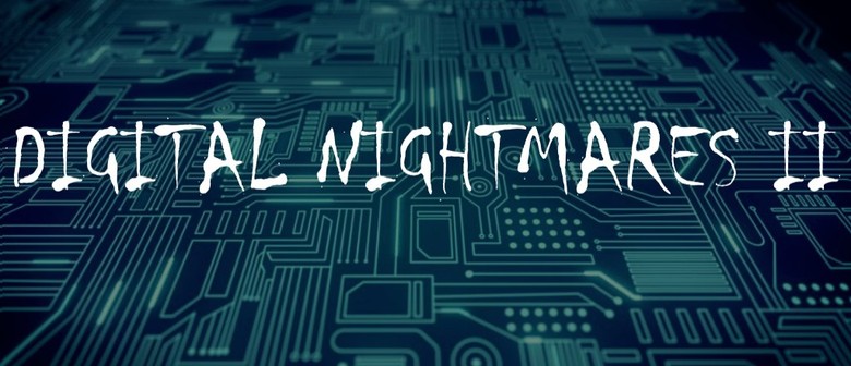 Digital Nightmares 2