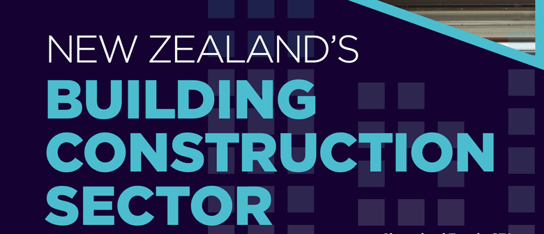The Parliamentary Launch of the NZCBIA Building Construction Report