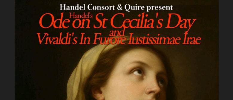 Handel Consort & Quire Ode to St Cecilia - Handel, and Vivaldi Motet