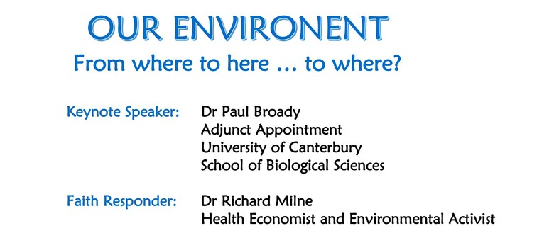 Our Environment; From Where to Here ... to Where?