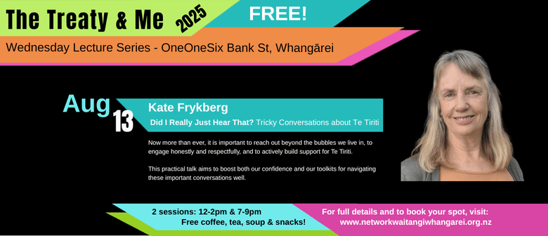 The Treaty & Me 2025: Tricky Conversations about Te Tiriti