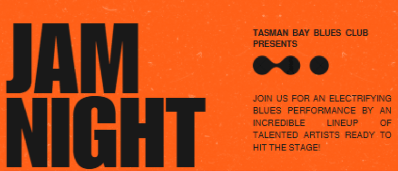 Tasman Bay Blues Club July Jam Night