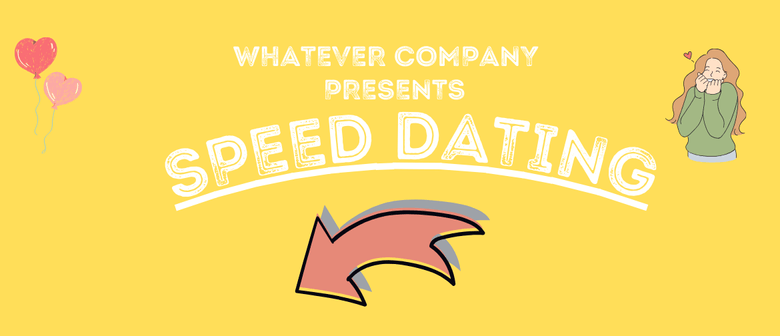 Speed Dating - 30 - 45