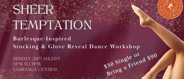 Sheer Temptation - Burlesque Dance Workshop