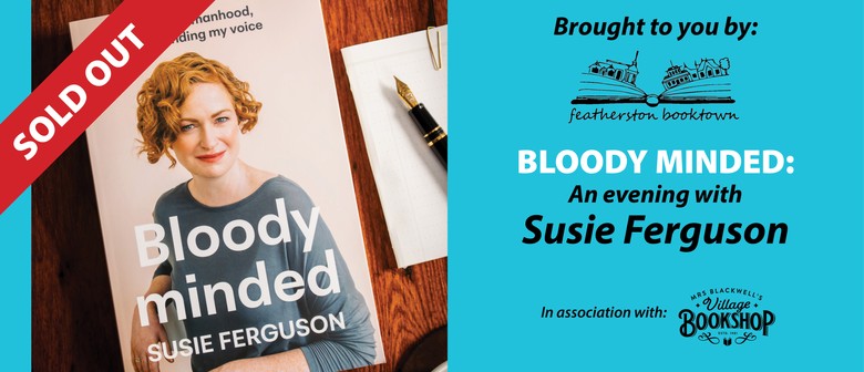 Bloody Minded: An Evening with Susie Ferguson
