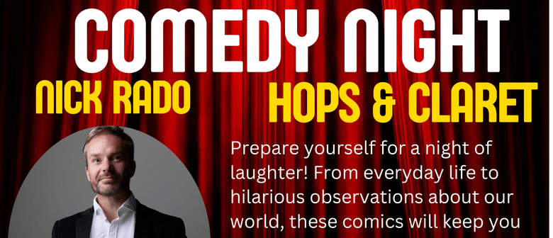 Comedy Night, Hops & Claret, Takapuna, Nick Rado