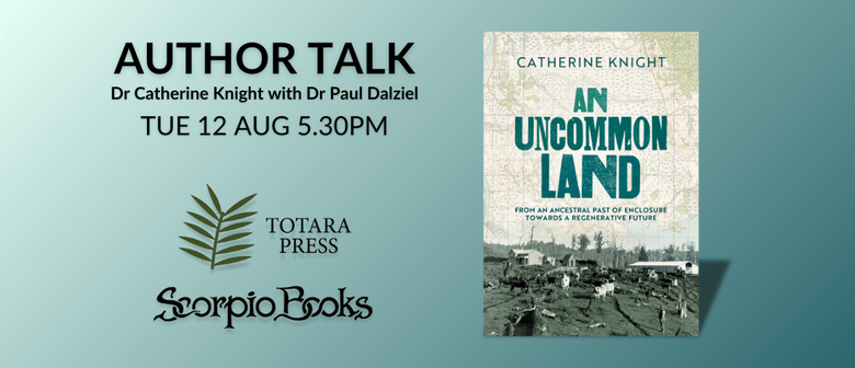 Author Talk | An Uncommon Land by Catherine Knight