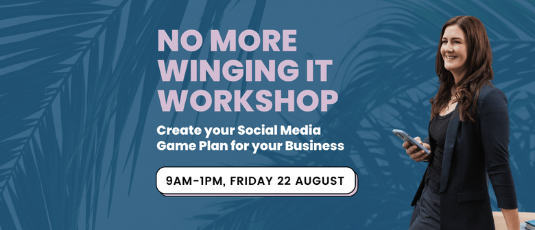No More Winging It: Create Your Social Media Game Plan