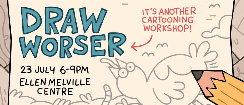 Draw Worser: Cartooning Workshop