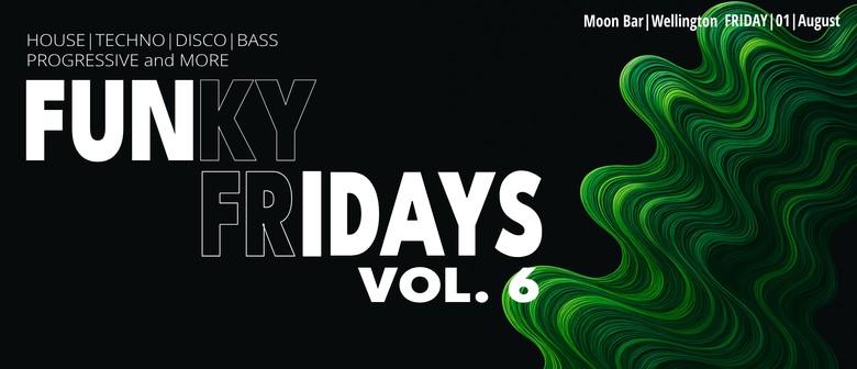 Funky Fridays 006 - Not My Sister, Sorchalula, Mi Casa Su Casa