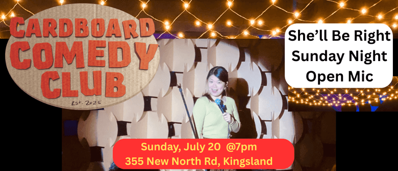 She'll Be Right - Sunday Night - Open Mic Comedy