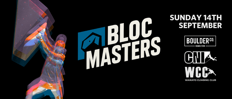 Central North Island Presents Bloc Masters