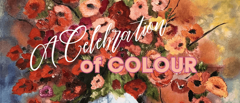 'A Celebration of Colour' - Christine Campbell