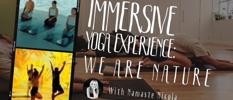 Immersive Yoga: We Are Nature