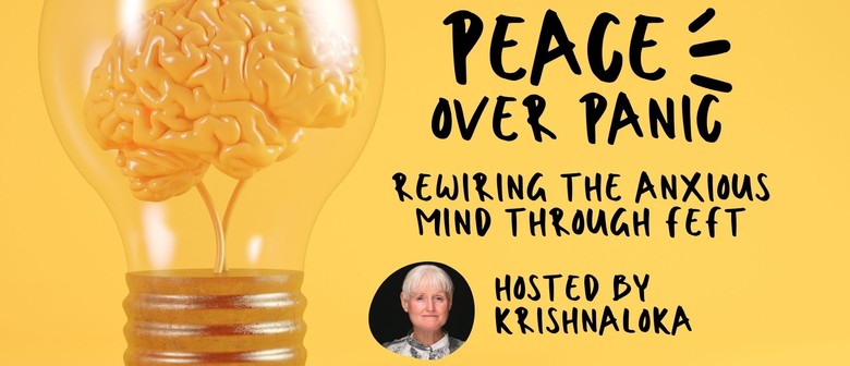 Peace over Panic - Rewiring the Anxious Mind