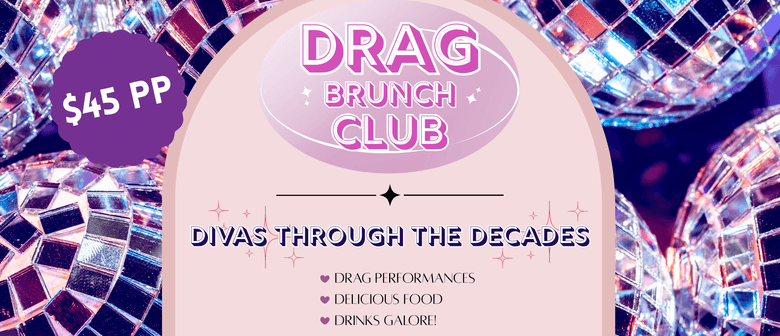 Drag Brunch Club: Divas through the Decades