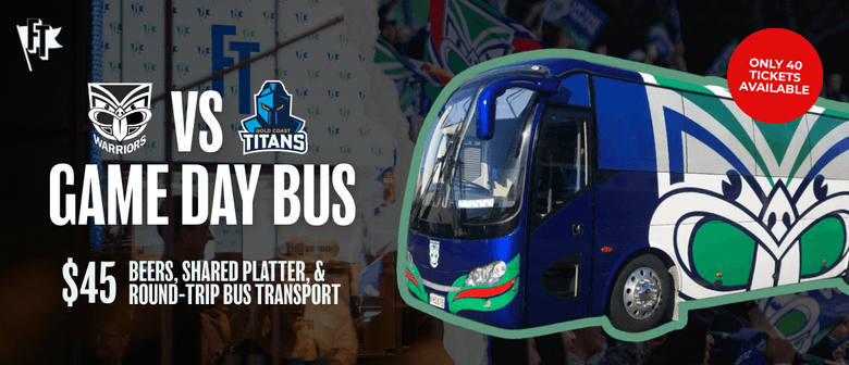 Warriors vs Titans - Beers, Bites and Bus