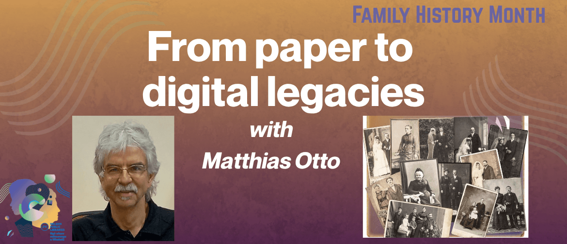 From Paper to Digital Legacies