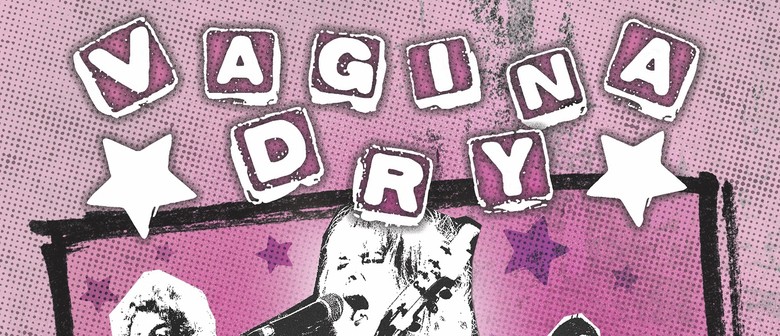 Vagina Dry: Vagtastic Voyage