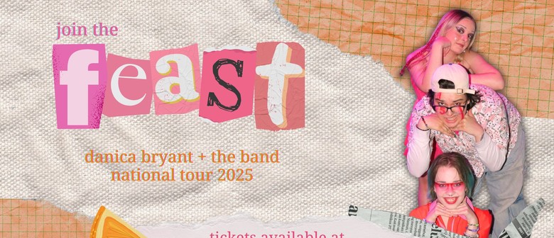 Danica Bryant + The Band: The Feast Tour