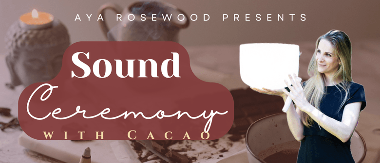 Sound Ceremony with Cacao