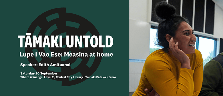 Lupe I Vao Ese: Measina at home with Edith Amituanai