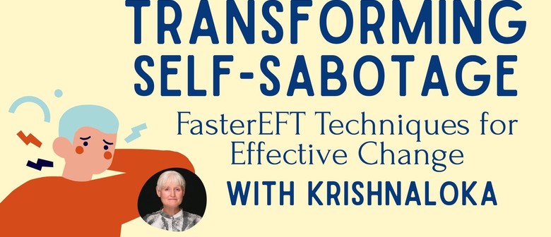Transforming Self-Sabotage: FasterEFT Techniques for Effective Change
