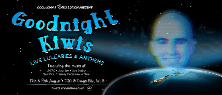 Goodnight Kiwis: Live Lullabies and Anthems