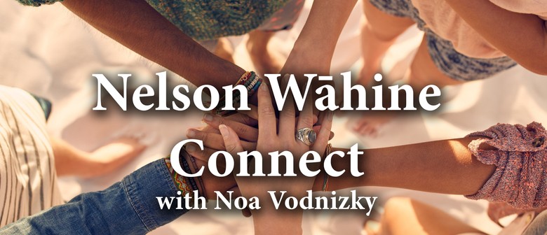 Nelson Wāhine Connect With Noa Vodnizky