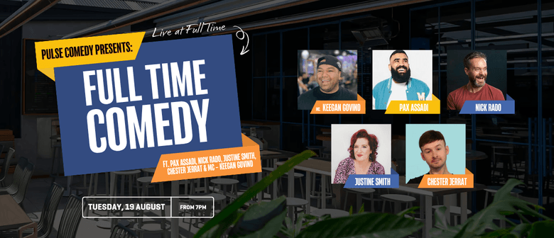 Pulse Comedy Presents: Fulltime COMEDY