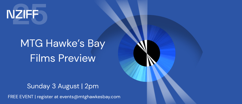 MTG Hawke's Bay NZIFF Film Preview