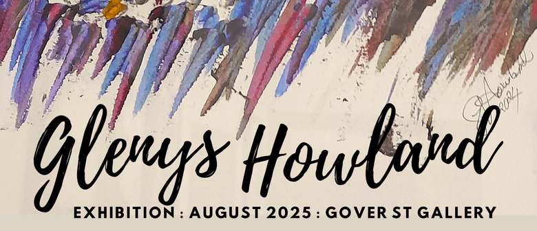 Glenys Howland Exhibition