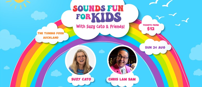 Sounds Fun For Kids with Suzy Cato & Chris Lam Sam