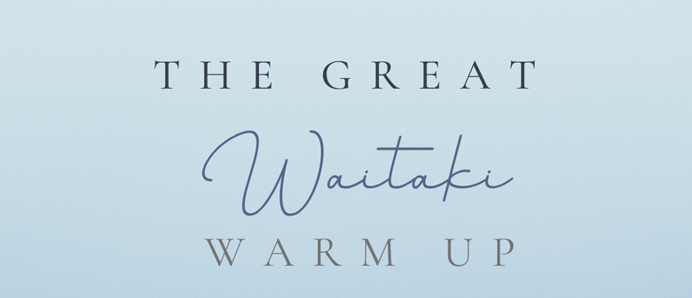 The Great Waitaki Warm Up: Sip, Savor and Celebrate Winter 
