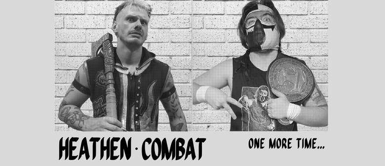 Heathen Combat presents... "One More Time"