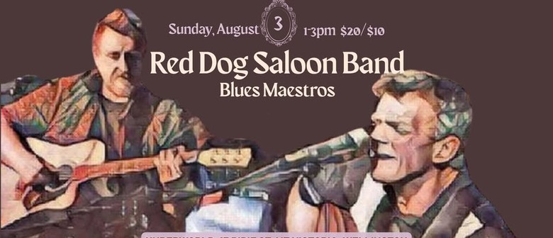 Capital Blues Concert Series - Red Dog Saloon Band