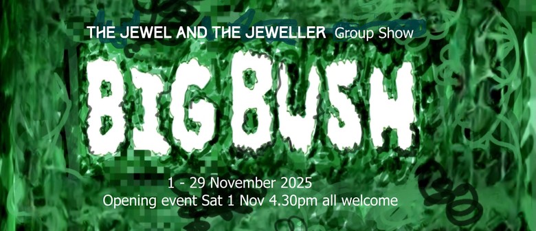 Big Bush Group Show