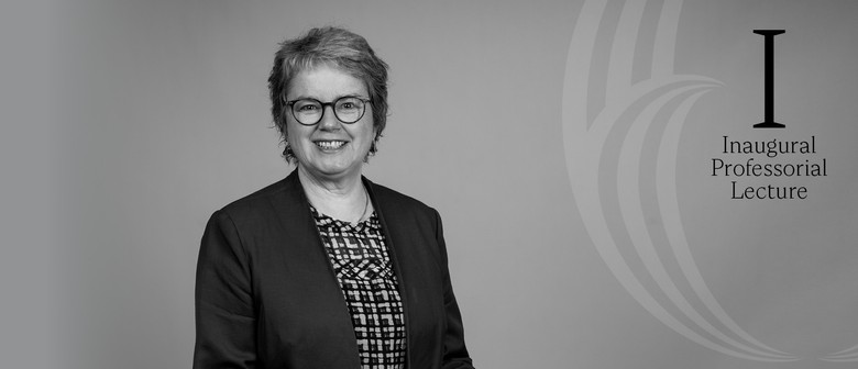 Inaugural Professorial Lecture – Professor Lynley Anderson
