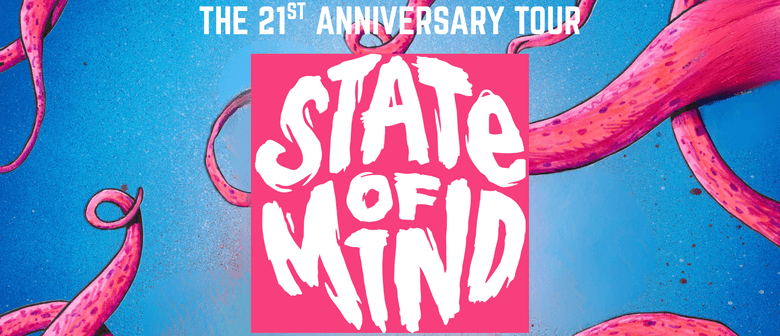 State Of Mind 21st Anniversary 