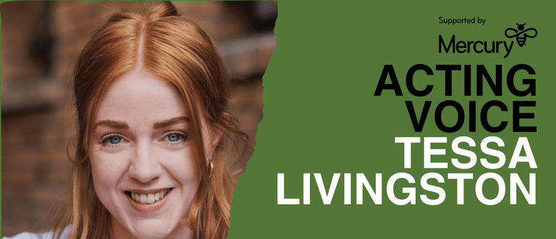 Acting Voice - Tessa Livingston