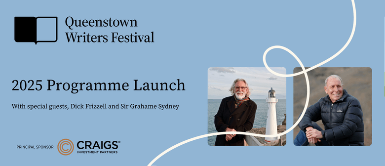 Queenstown Writers Festival 2025 Programme Launch with Dick Frizzell