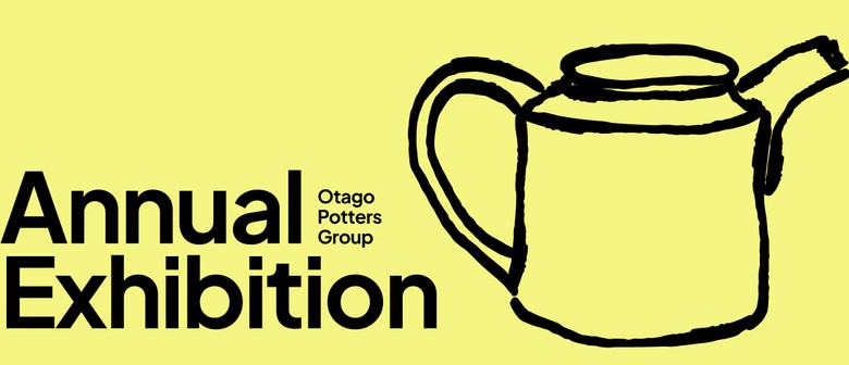 Otago Potters Group Annual Exhibition