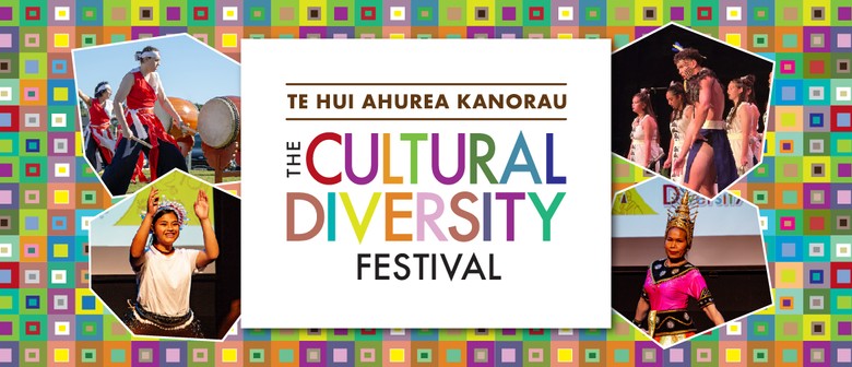 The Cultural Diversity Festival - Te Hui Ahurea Kanorau