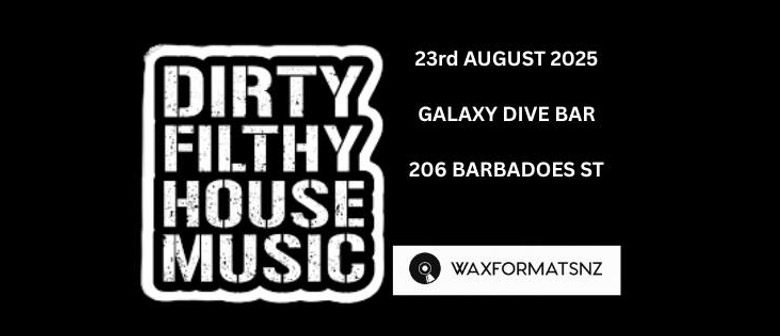 Dirty Filthy House Music