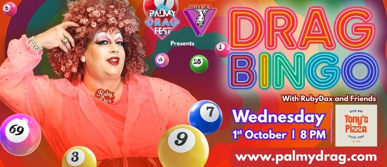 Drag Bingo W/RubyDax - Palmy Drag Fest 2025