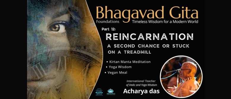 Bhagavad Gita Series Part 12: Reincarnation