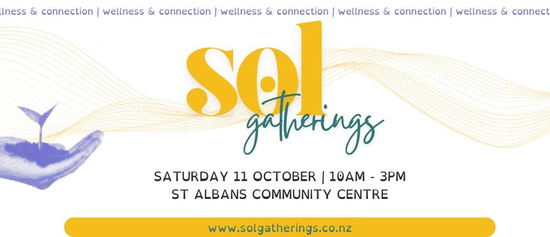 Sol Gatherings - Health, Wellness and Connection