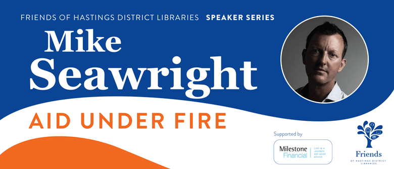 Mike Seawright - Aid Under Fire