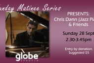 Sunday Matinee Series - Chris Dann & Friends