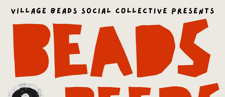 Beads & Beers - A Boozy Beading Workshop #2